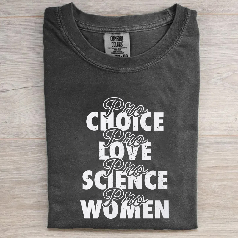 Pro-Choice Love Science Women T-shirt