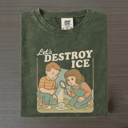 Let's Destroy Ice T-Shirt