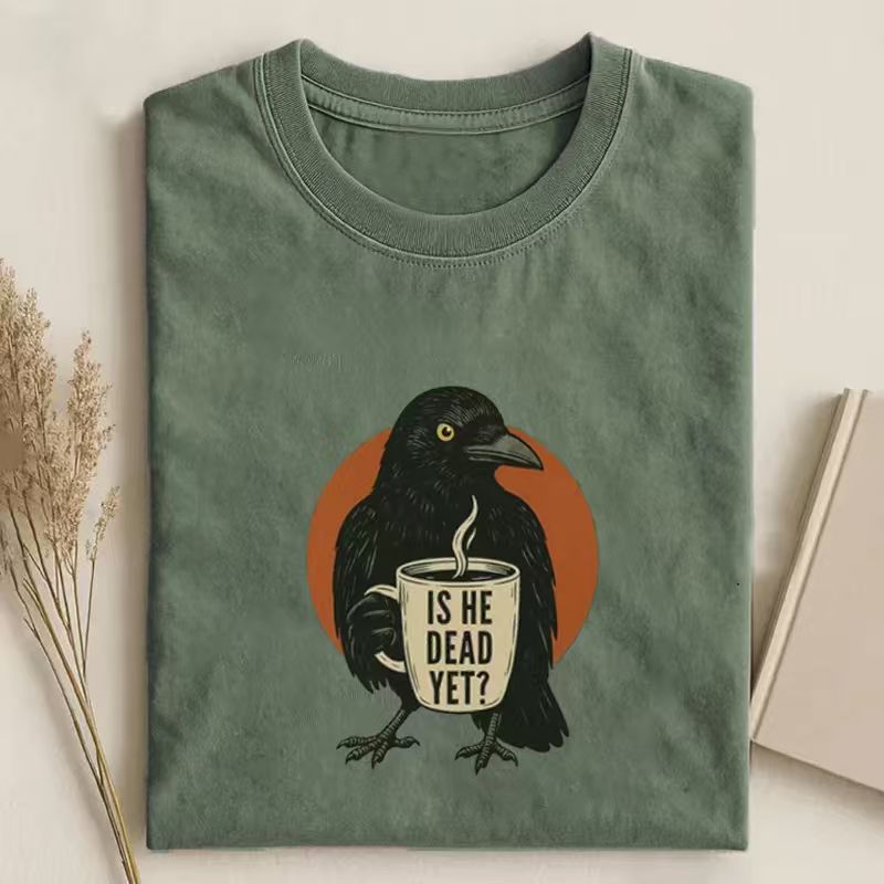 Is He Dead Yet T-shirt