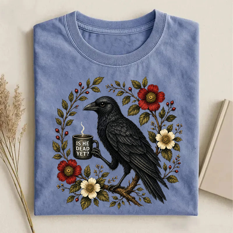 Is He Dead Yet T-shirt