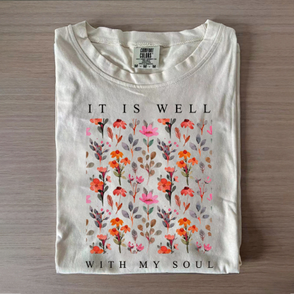 It is Well With My Soul  T-Shirt