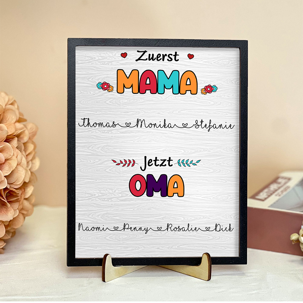Holz Deko-Personalisierbare 1-10 Namen Ornament -Zuerst Mama jetzt Oma- Holzdekoration für Mutter
