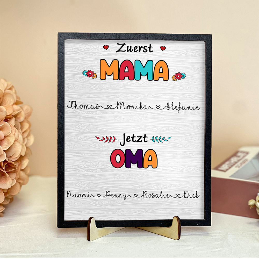 Holz Deko-Personalisierbare 1-10 Namen Ornament -Zuerst Mama jetzt Oma- Holzdekoration für Mutter
