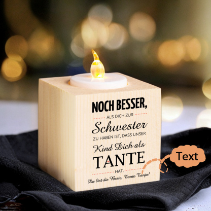 Holz Kompliment Kerzenhalter 1 bedruckte Seite Personalisierter Text-Noch besser als dich zur Schwester zu haben ist, dass unser Kind dich als Tante-Geschenk für Schwester