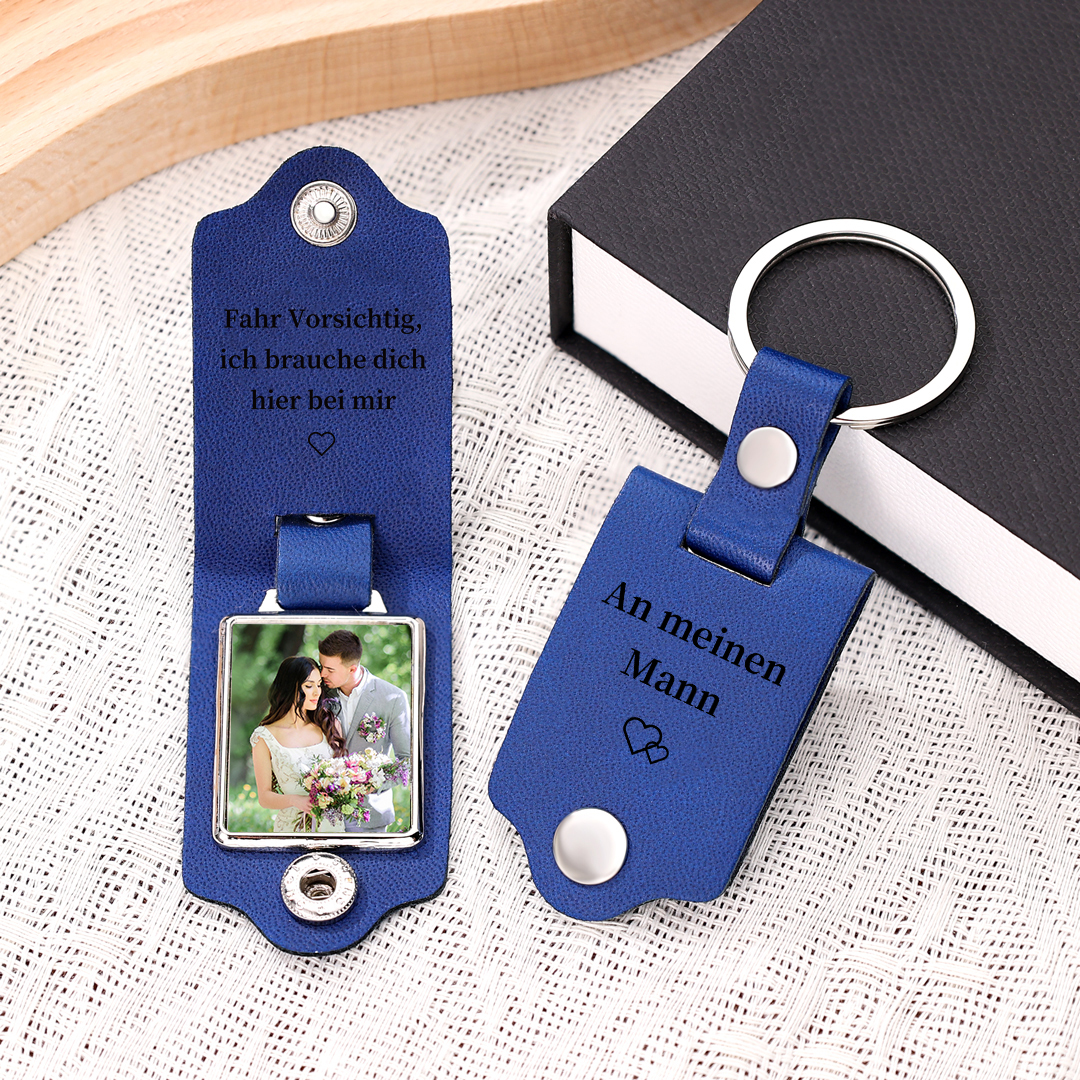 Personalisierter Foto & Text Leder Schlüsselanhänger-Fahr Vorsichtig, ich brauche dich hier bei mir