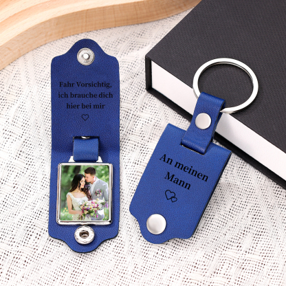 Personalisierter Foto & Text Leder Schlüsselanhänger-Fahr Vorsichtig, ich brauche dich hier bei mir