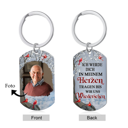 Personalisierbares Foto Trauer Schlüsselanhänger-Ich werde dich in meinem Herzen targen, bis wir uns widersehen-Andenken Schlüsselanhänger