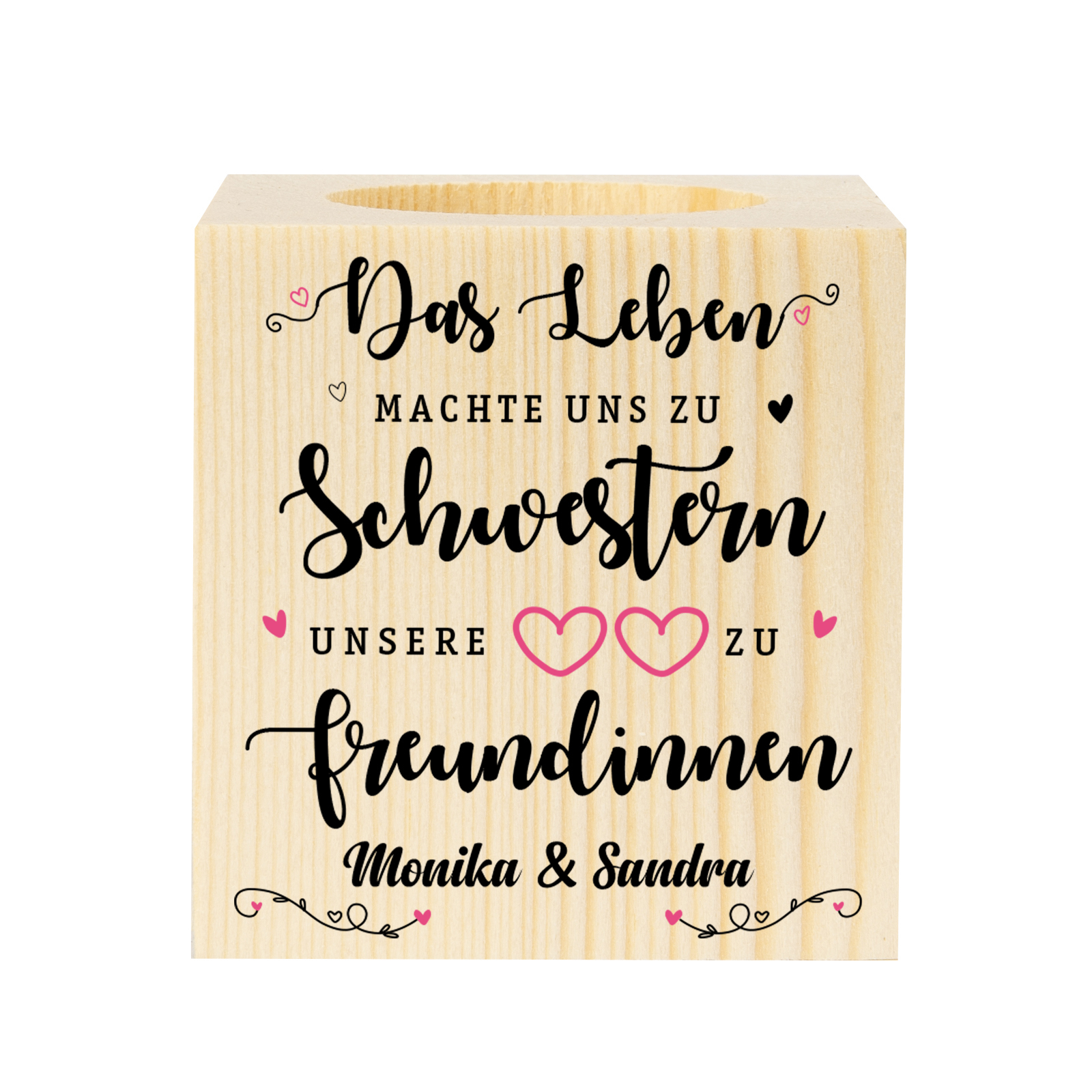 Holz Kompliment Kerzenhalter 1 bedruckte Seite Personalisierter Text-Unsere Herzen machen uns zu Freundinnen-Geschenk für Schwester