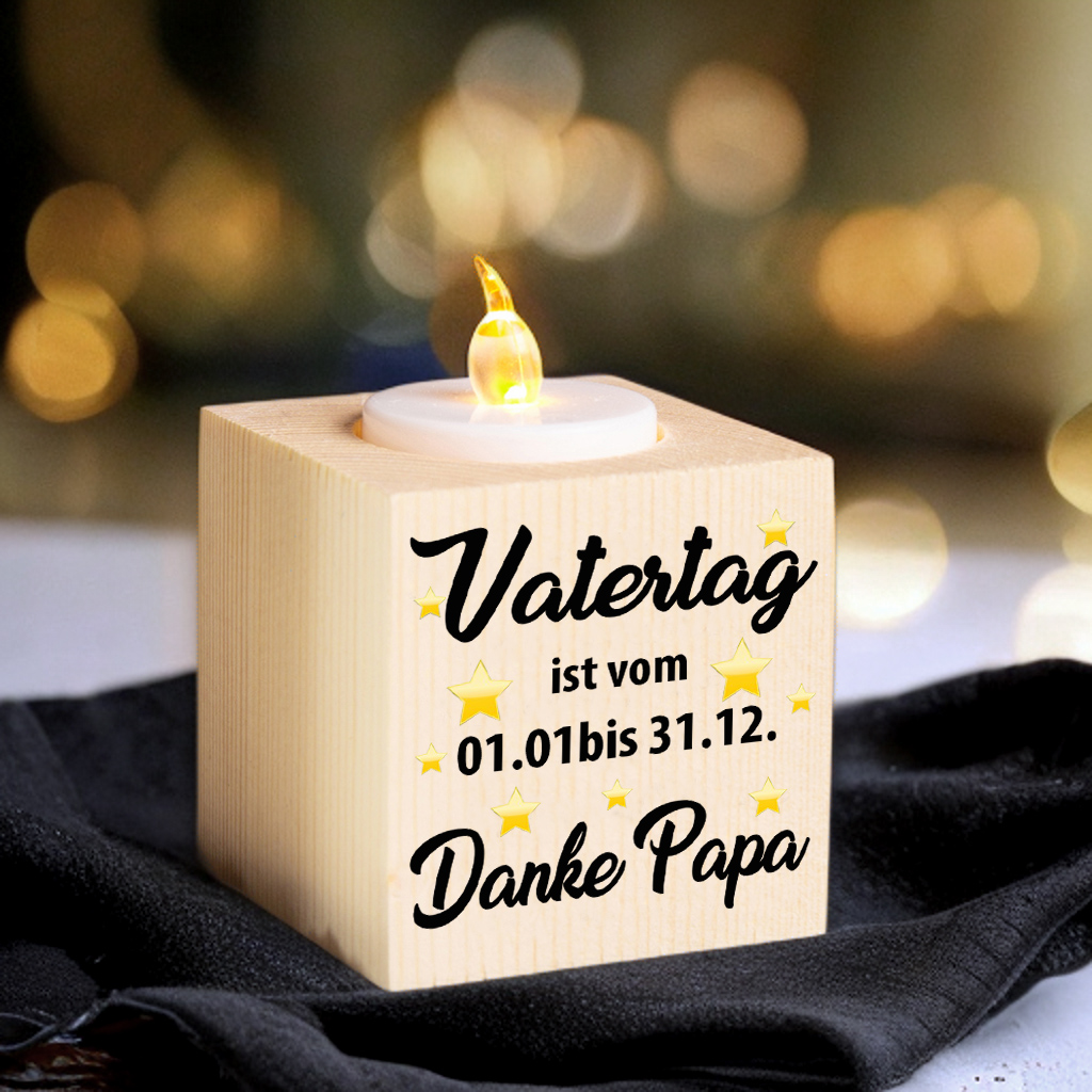 Holz Kompliment Kerzenhalter 1 bedruckte Seite- Vatertag ist vom 01.01. bis 31.12. Danke, Papa! -Geschenk für Vater