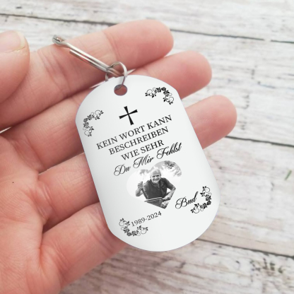 Personalisierbares Foto & Name & Jahr Trauer Schlüsselanhänger-Kein Wort kann beschreiben wie sehr du mir fehlst-Andenken Schlüsselanhänger