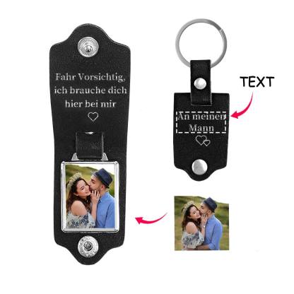 Personalisierter Foto & Text Leder Schlüsselanhänger-Fahr Vorsichtig, ich brauche dich hier bei mir-Geschenk für Vater