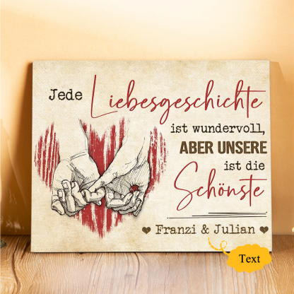 Pärchen Holzbild-Personalisierter Text-Jede Liebesgeschichte ist wundervoll aber aber unsere ist die Schönste-Holzdekoration-für Paare