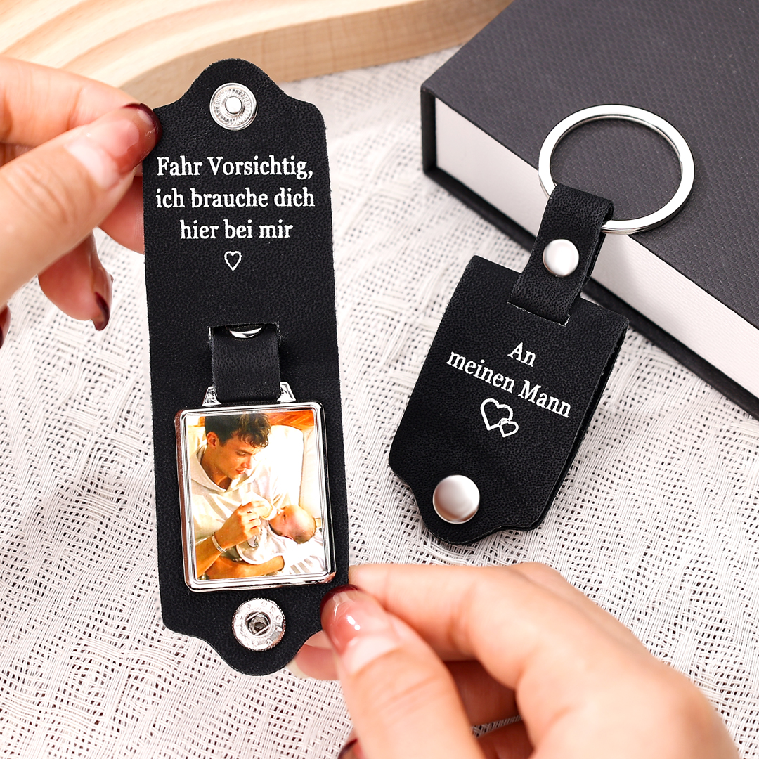 Personalisierter Foto & Text Leder Schlüsselanhänger-Fahr Vorsichtig, ich brauche dich hier bei mir