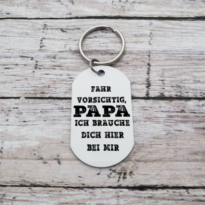 Personalisierbarer 2-4 Namen Schlüsselanhänger-Fahr vorsichtig, Papa-Geschenk für Vater