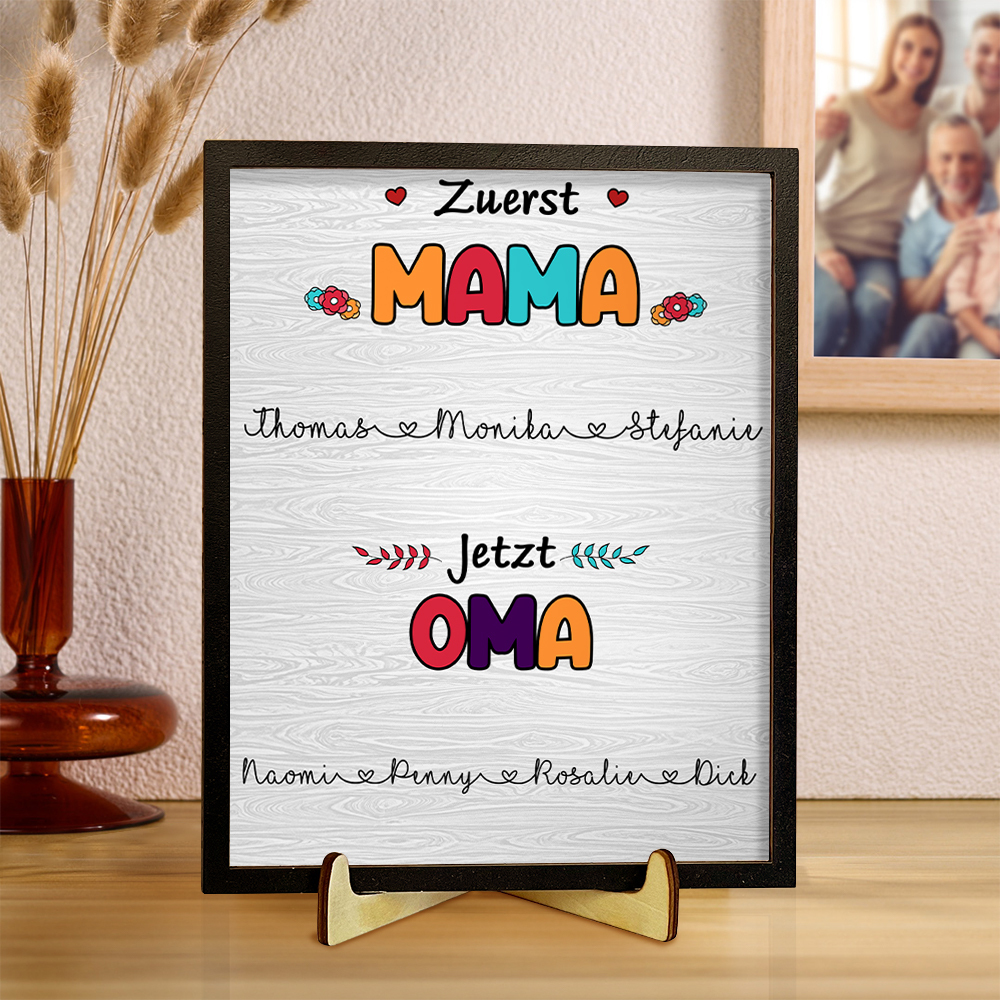 Holz Deko-Personalisierbare 1-10 Namen Ornament -Zuerst Mama jetzt Oma- Holzdekoration für Mutter