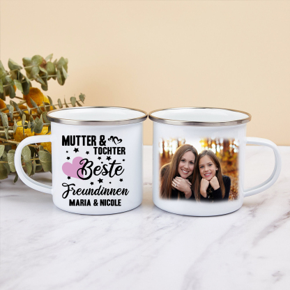 Personalisierbares Foto & Text Emaille Tasse -Mutter & Tochte Beste Freundinnen- Emaille Becher für Mutter