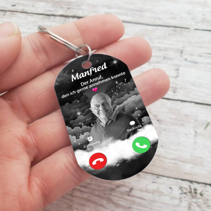 Personalisierbares Foto & Name Trauer Schlüsselanhänger-Der Anruf, den ich gerne annehmen konnte-Andenken Schlüsselanhänger