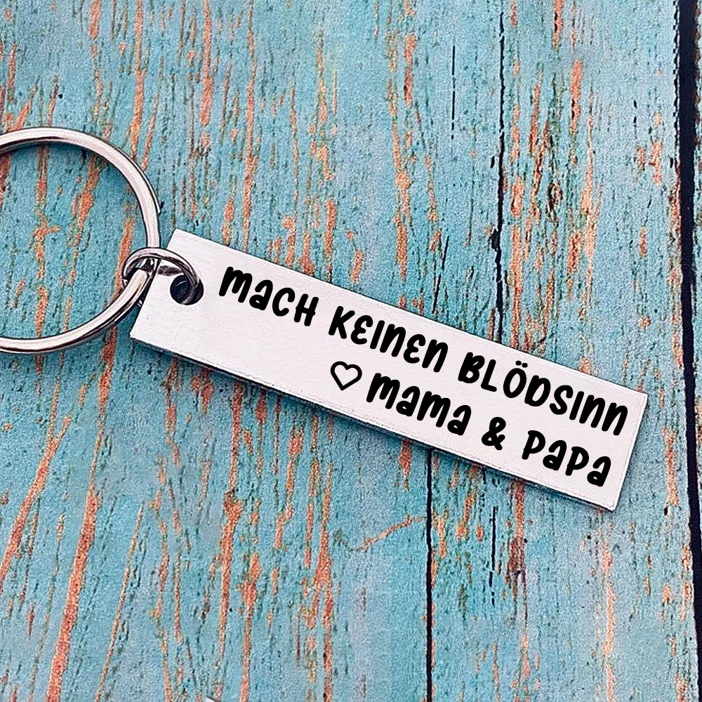 An meine Tochter Edelstahl Schlüsselanhänger-Mach keinen Blödsinn-Geschenk mit Nachrichtenkarte 
