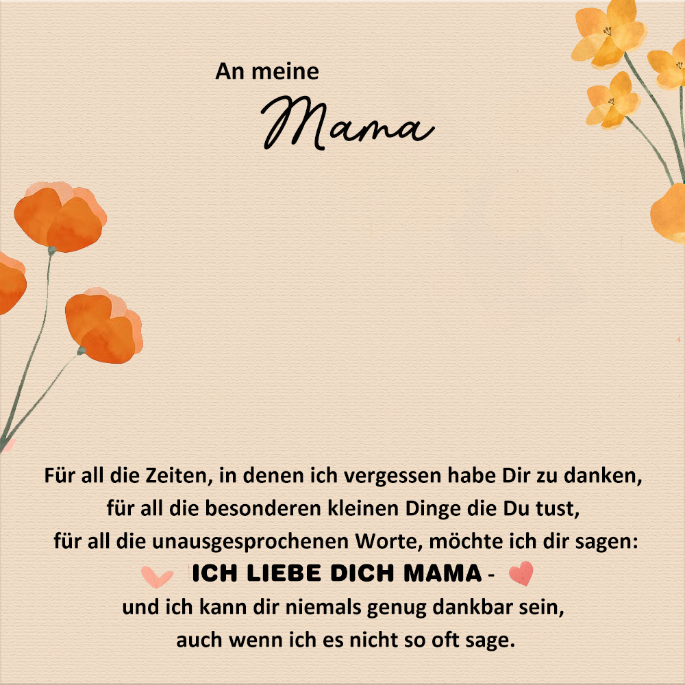Eine liebevolle und berührende Karte für Mama/Mutter - ICH LIEBE DICH MAMA