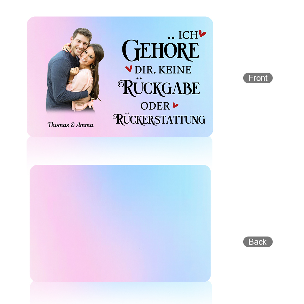 Personalisiertes 1 Foto & 2 Namen Geldbörsenkarte – Ich gehöre dir keine Rückgabe oder Rückerstattung – Perfektes Geschenk für Paar