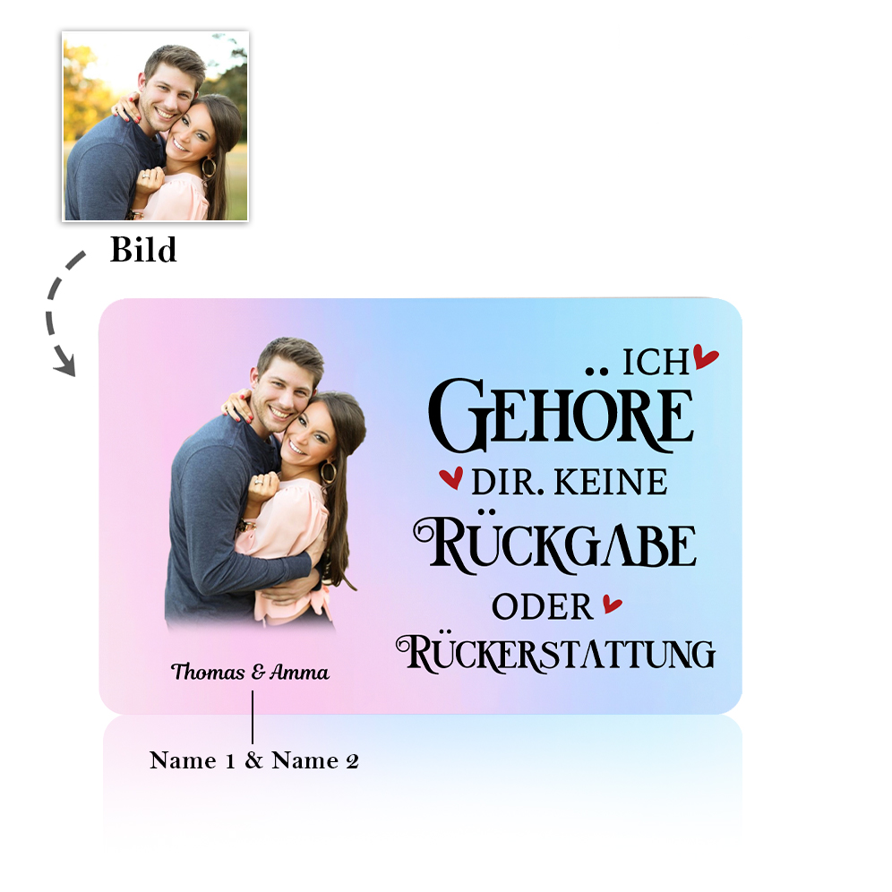 Personalisiertes 1 Foto & 2 Namen Geldbörsenkarte – Ich gehöre dir keine Rückgabe oder Rückerstattung – Perfektes Geschenk für Paar