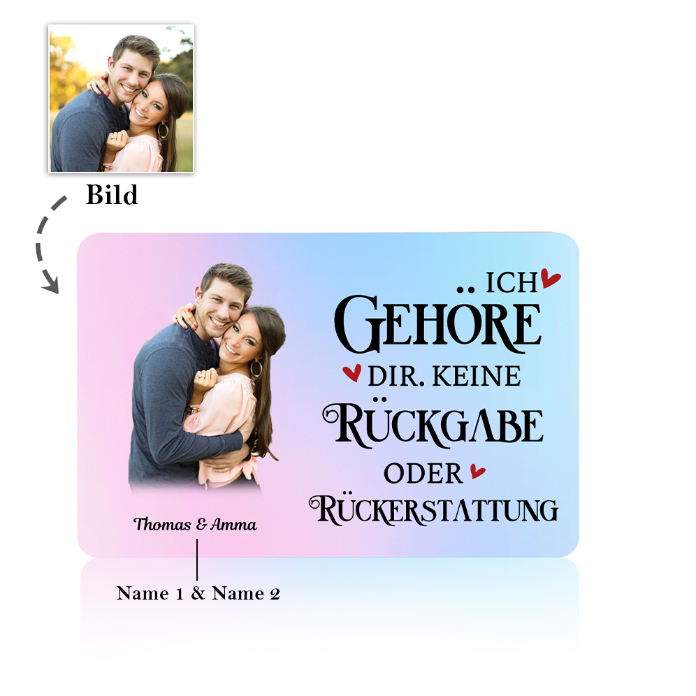 Personalisiertes 1 Foto & 2 Namen Geldbörsenkarte – Ich gehöre dir keine Rückgabe oder Rückerstattung – Perfektes Geschenk für Paar