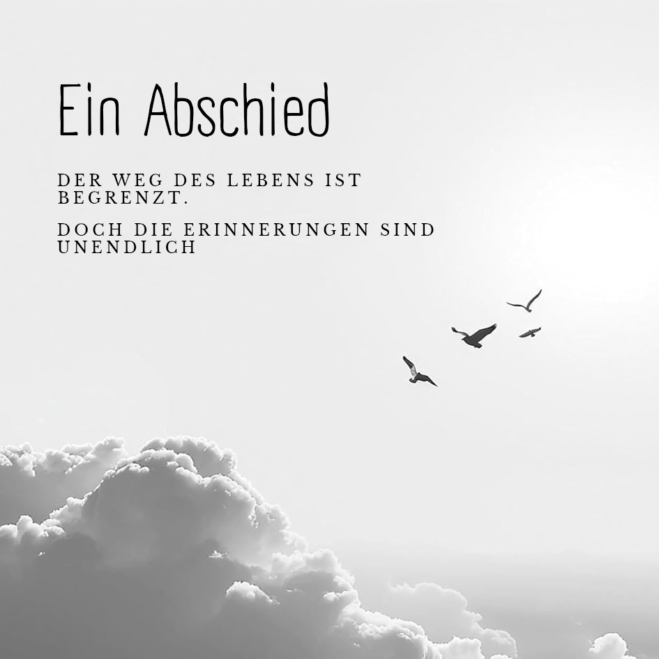 Karte zum Abschied -Der Weg Des Lebens Ist Begrenzt.  Doch Die Erinnerungen Sind Unendlich