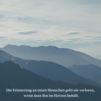 Karte zum Abschied -Die Erinnerung an einen Menschen geht nie verloren, wenn man ihn im Herzen behält.