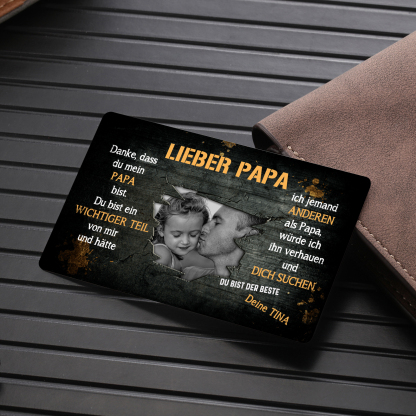 Personalisierte 1 Text & 1 Foto kreative Edelstahl-Karte für PAPA - Danke,dass du ein wichtiger Teil meines Lebens bist.