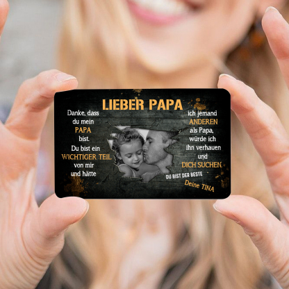Personalisierte 1 Text & 1 Foto kreative Edelstahl-Karte für PAPA - Danke,dass du ein wichtiger Teil meines Lebens bist.