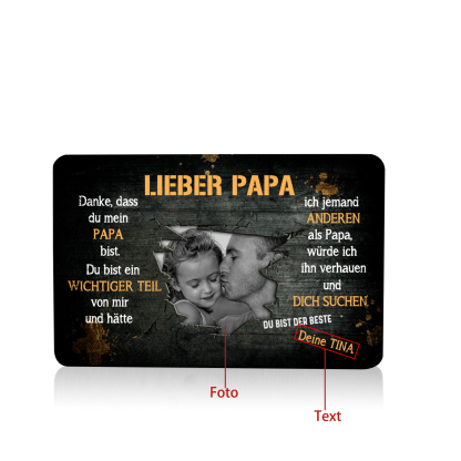 Personalisierte 1 Text & 1 Foto kreative Edelstahl-Karte für PAPA - Danke,dass du ein wichtiger Teil meines Lebens bist.