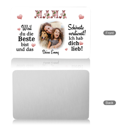 Personalisierte 1 Text & 1 Foto kreative Edelstahl-Karte für Mama - Mama, ich liebe dich 