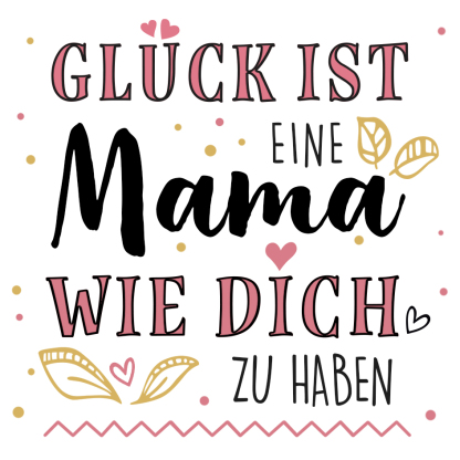 Eine liebevolle und berührende Karte für Mama/Mutter-Glück ist, eine Mama wie dich zu haben