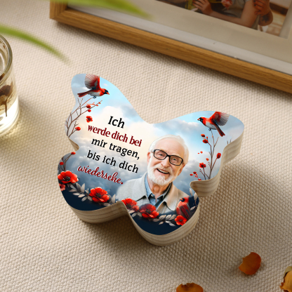 Personalisiertes 1 Foto Schmetterling-Kerzenhalter -Ich werde dich bei mir tragen, bis ich dich wiedersehe- Holz Gedenk-Kerzenhalter