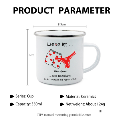 Emaille Tasse-Personalisierbare 2 Namen- Liebe ist eine Beziehung, in der niemand die Hosen anhat-Emaille Becher für Paare