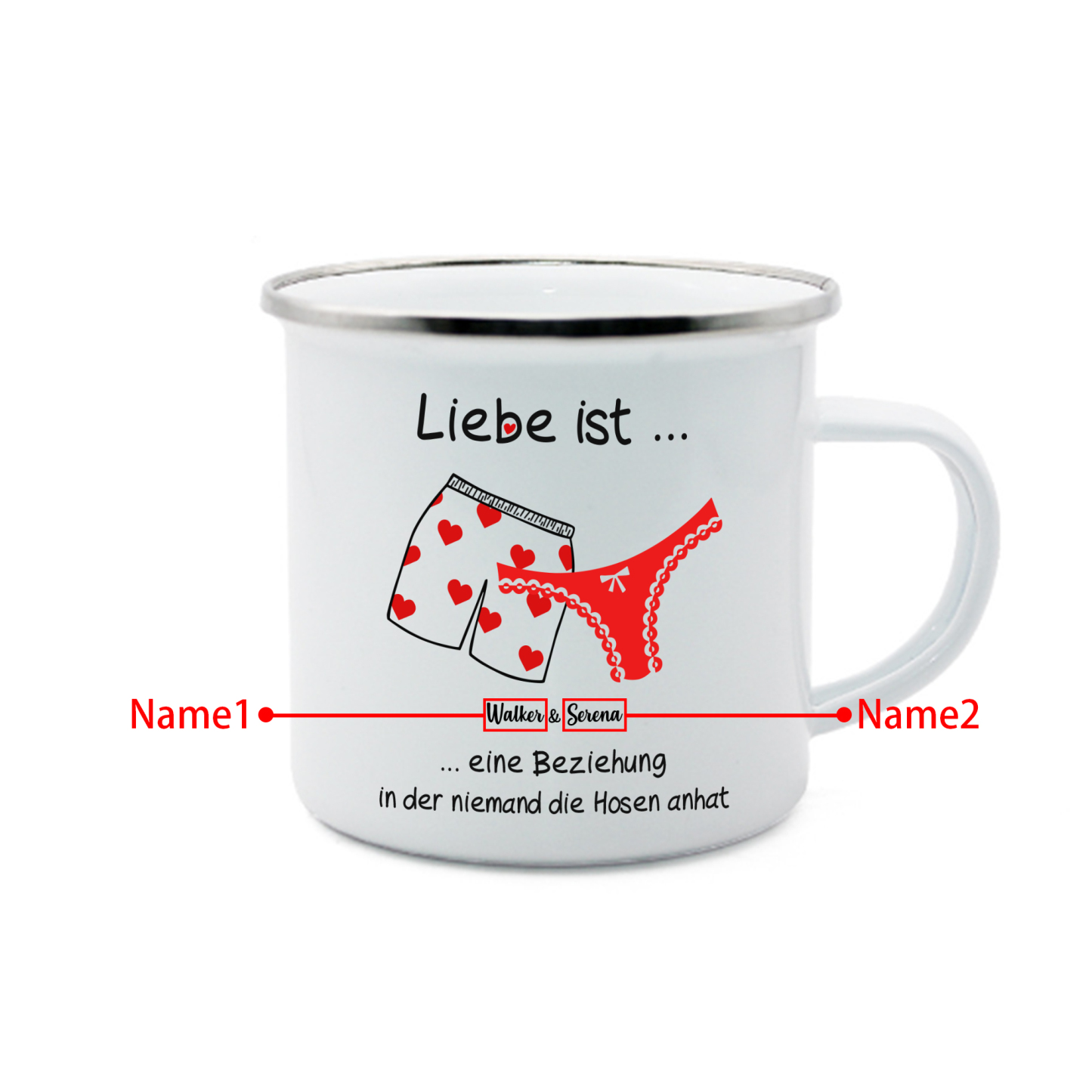 Emaille Tasse-Personalisierbare 2 Namen- Liebe ist eine Beziehung, in der niemand die Hosen anhat-Emaille Becher für Paare