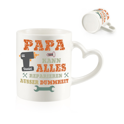Personalisierte 2 Namen- PAPA KANN ALLES REPARIEREN, AUSSER DUMMHEIT- Keramik Mark Tasse mit herzförmigem Henkel-Einzigartiges Geschenk für Papa