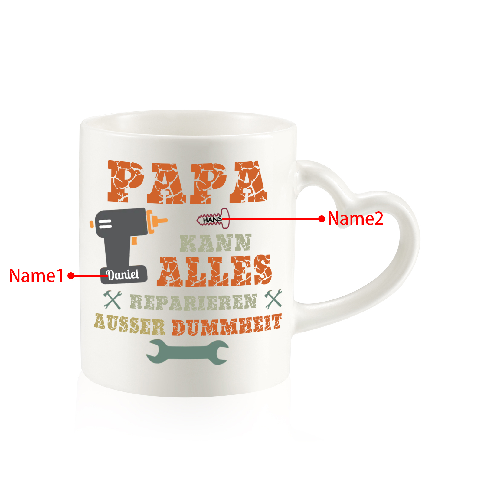Personalisierte 2 Namen- PAPA KANN ALLES REPARIEREN, AUSSER DUMMHEIT- Keramik Mark Tasse mit herzförmigem Henkel-Einzigartiges Geschenk für Papa