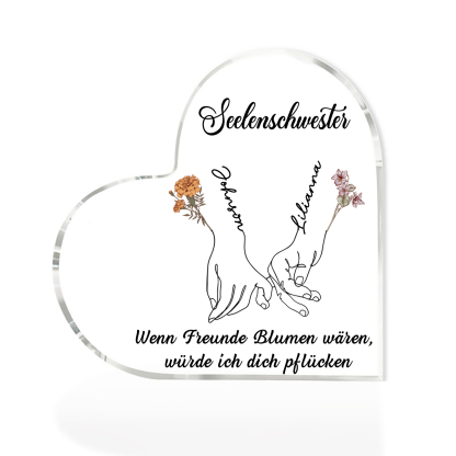 Personalisierte 2 Namen & 2 Geburtsblumen & 2 Texte Herz Acryl-Deko -Wenn Freunde Blumen wären, würde ich dich pflücken- Schreibtischdekoration für Beste Freundin