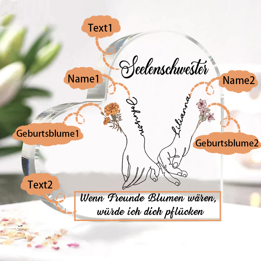 Personalisierte 2 Namen & 2 Geburtsblumen & 2 Texte Herz Acryl-Deko -Wenn Freunde Blumen wären, würde ich dich pflücken- Schreibtischdekoration für Beste Freundin