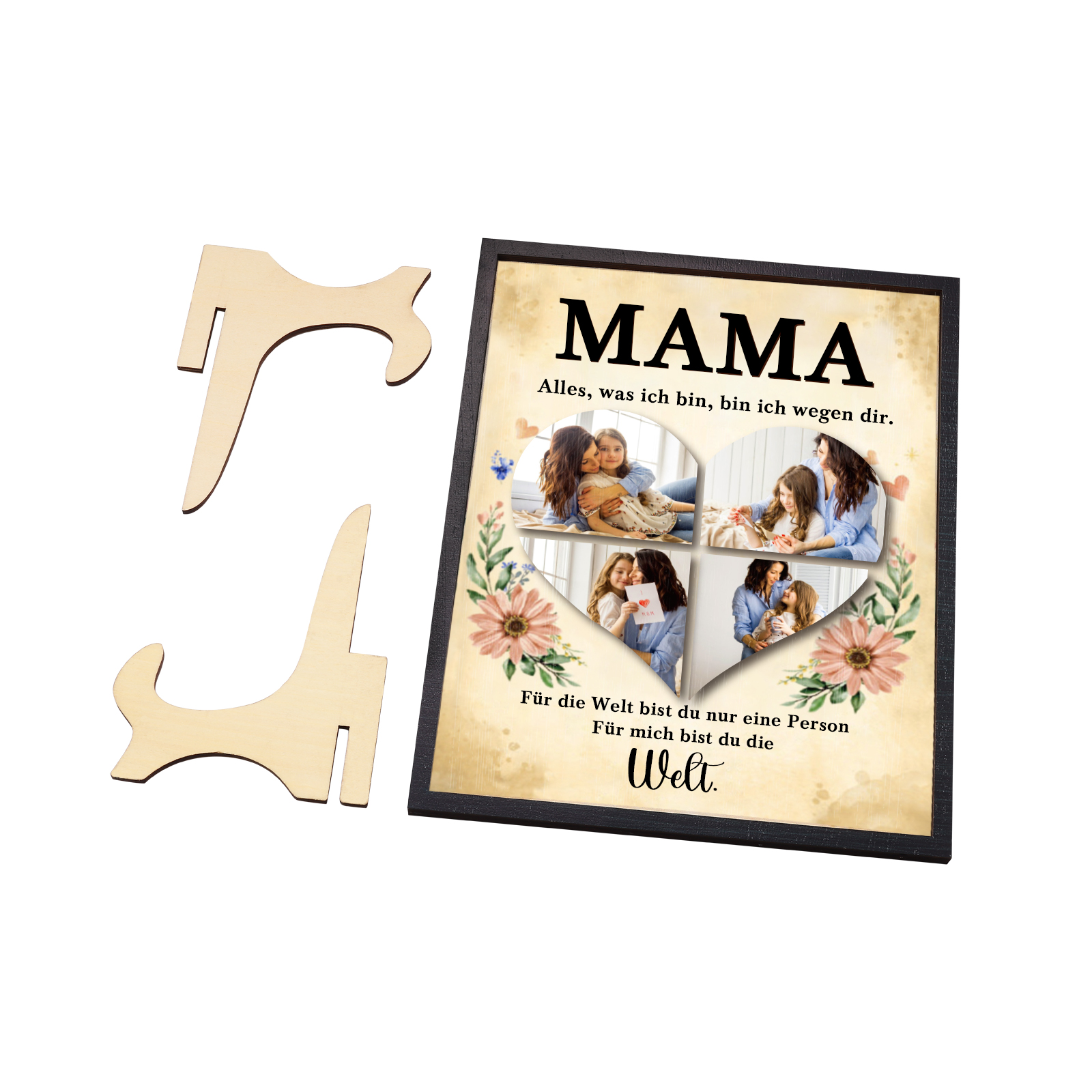 Holzbild-Personalisierter 4 Fotos alles, was ich bin, bin ich wegen dir-Geschenk zum Muttertag