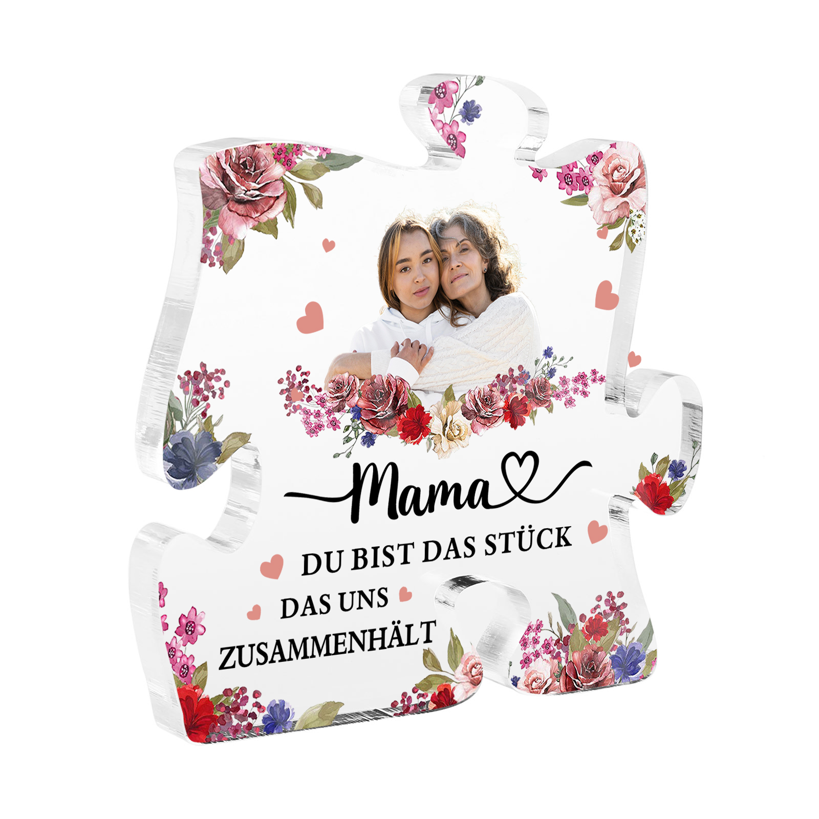 Personalisierte Foto Acryl-Deko-Mama, DU BIST DAS STÜCK, DAS UNS ZUSAMMENHÄLT-Schreibtischdekoration für Mama