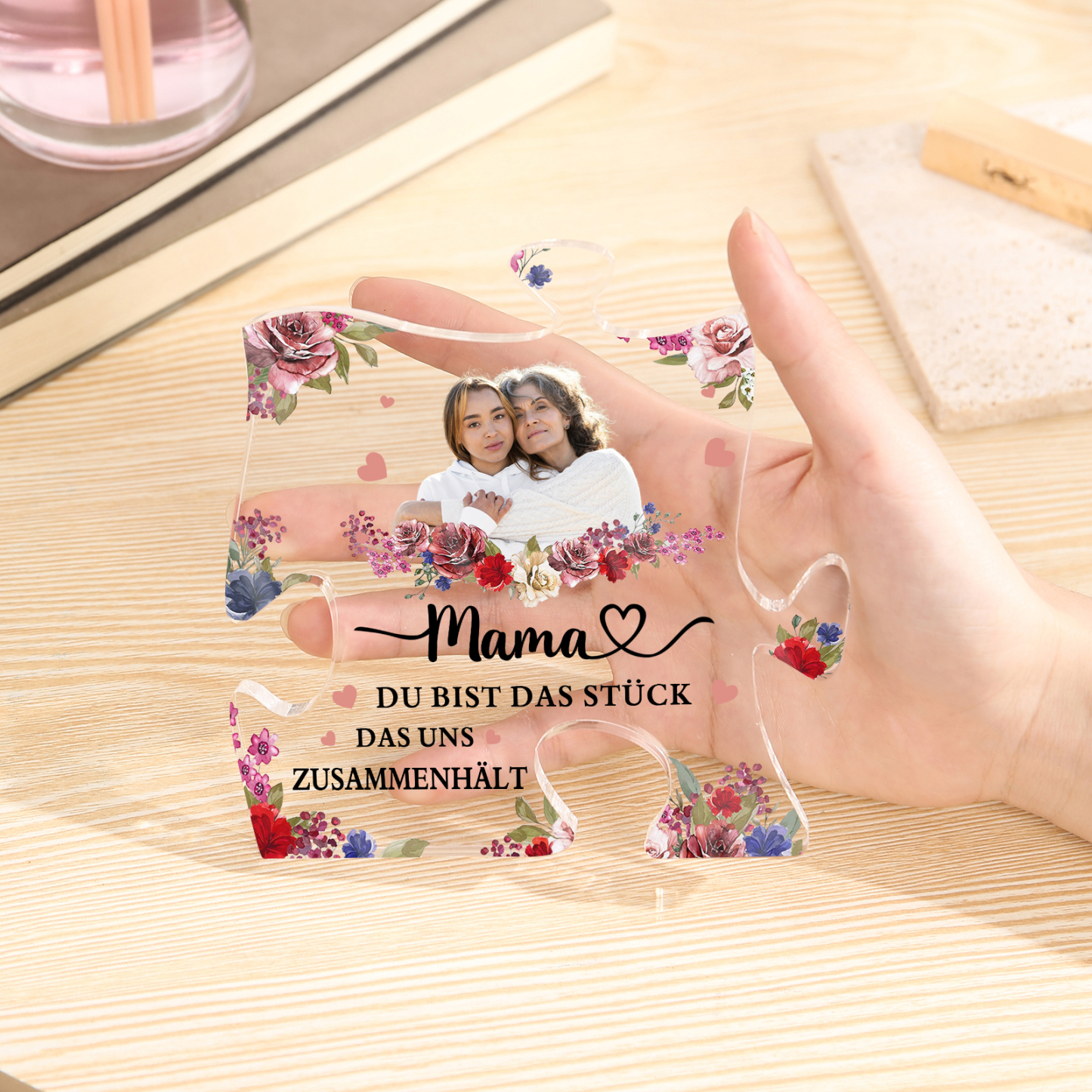 Personalisierte Foto Acryl-Deko-Mama, DU BIST DAS STÜCK, DAS UNS ZUSAMMENHÄLT-Schreibtischdekoration für Mama