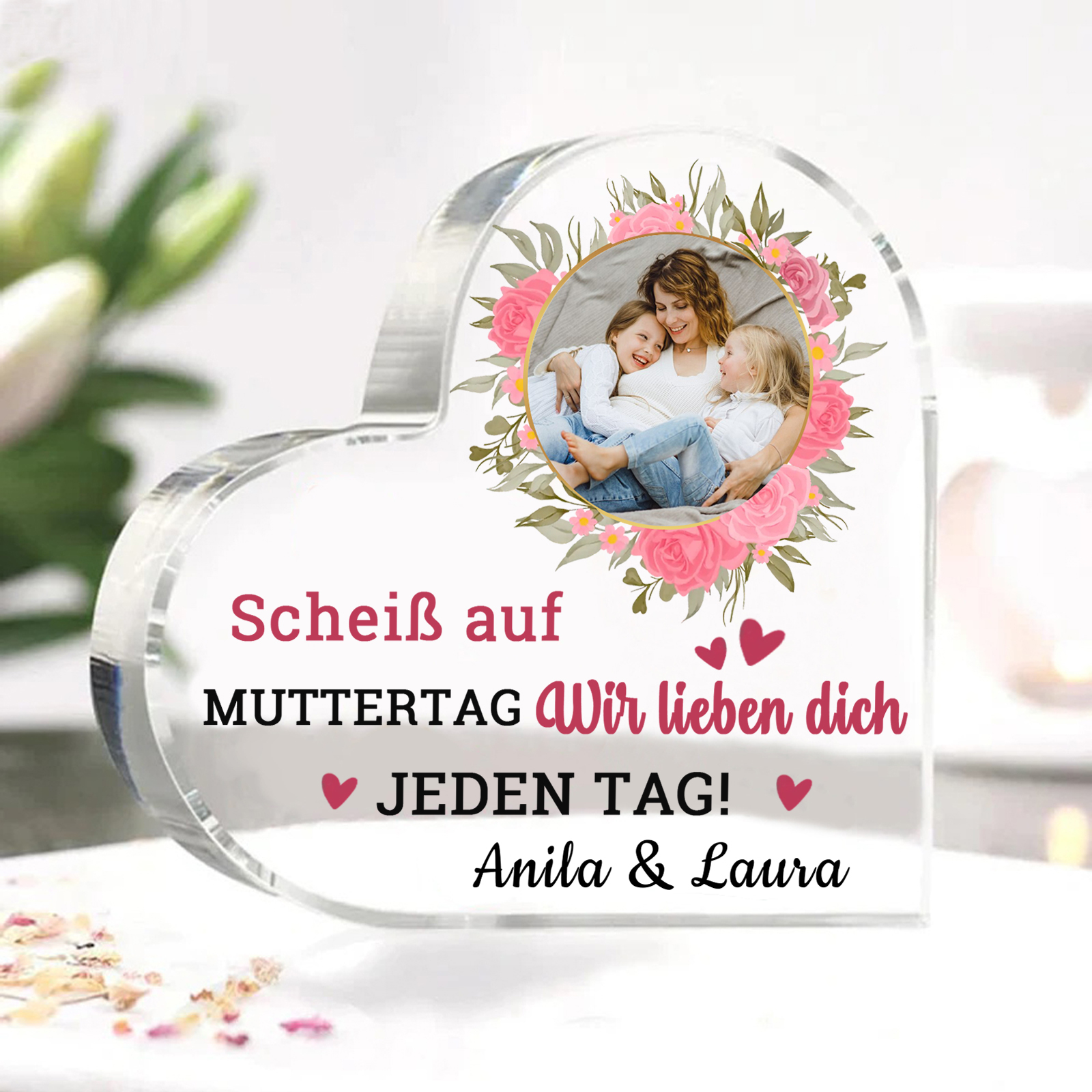 Personalisierte Text & Foto Herz Acryl-Deko-Scheiß auf Muttertag Ich liebe dich/ Wir lieben dich JEDEN TAG! -Schreibtischdekoration für Mama