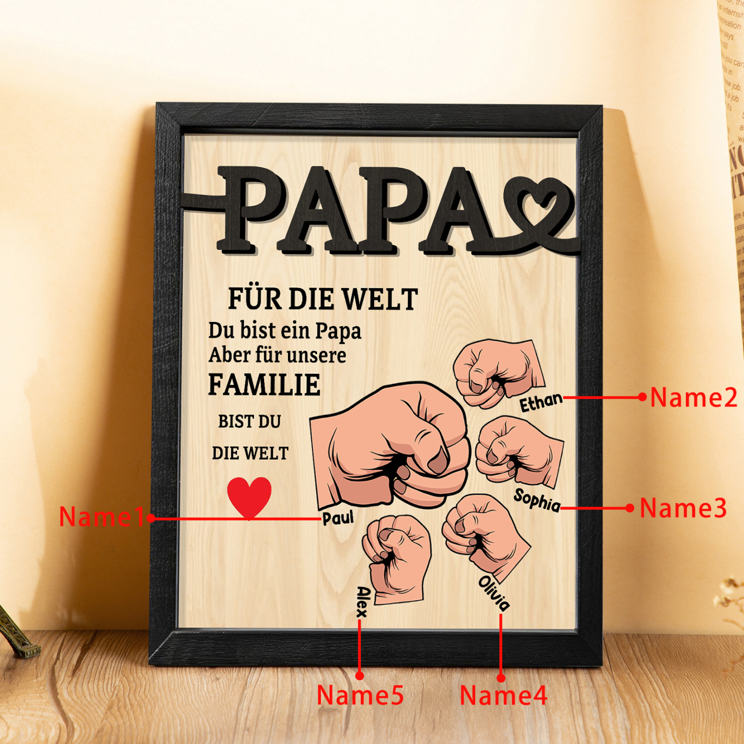 Holzbild-Personalisierte 2-5 Namen & Faust-Papa, für die Welt bist du ein Papa, aber für unsere Familie, bist du die Welt