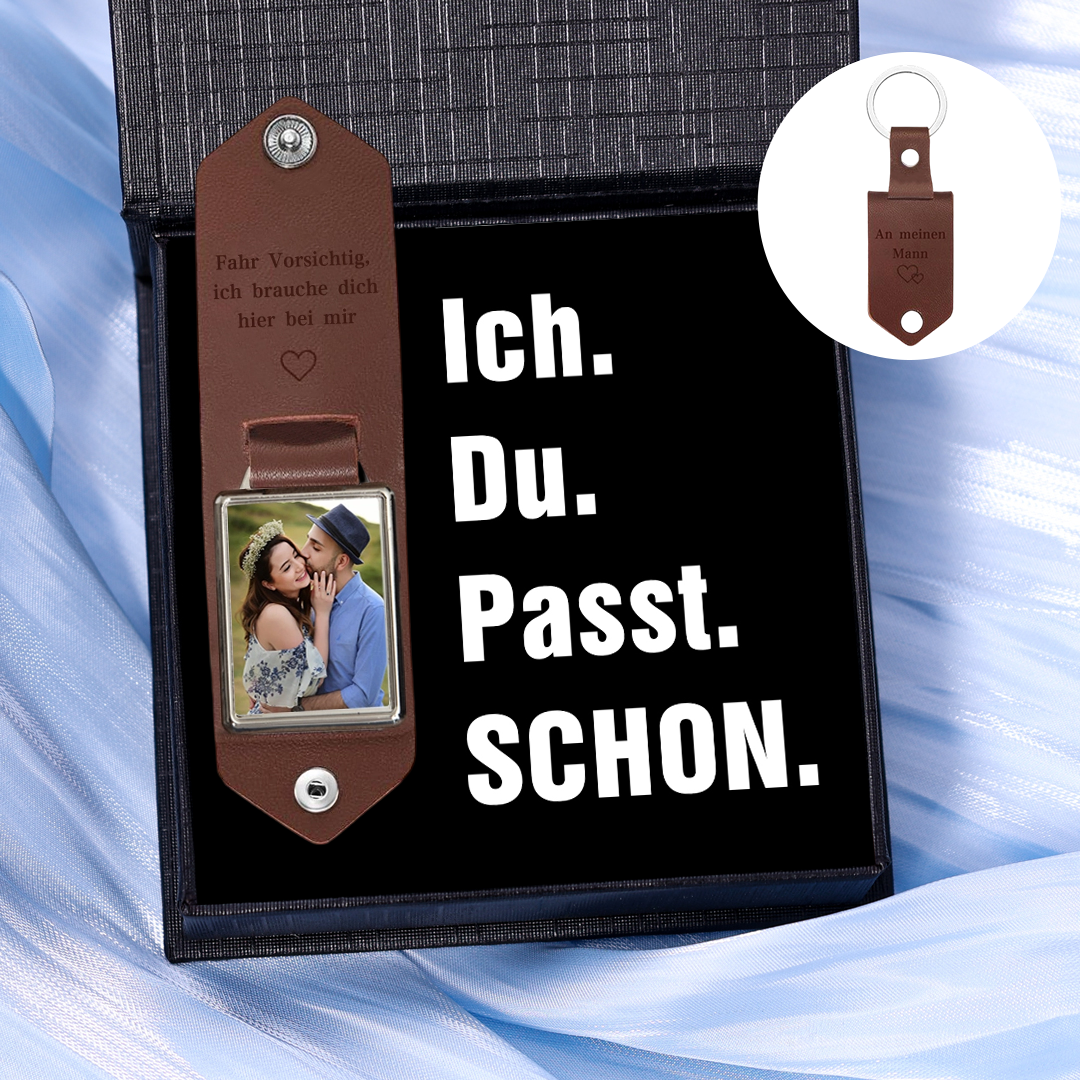 Personalisierter Foto & Text Leder Schlüsselanhänger-Fahr Vorsichtig, ich brauche dich hier bei mir
