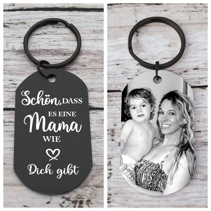 Personalisierbares Foto schwarzer Schlüsselanhänger – Schön, dass es eine Mama wie dich gibt – Geschenk für Mama Mutter