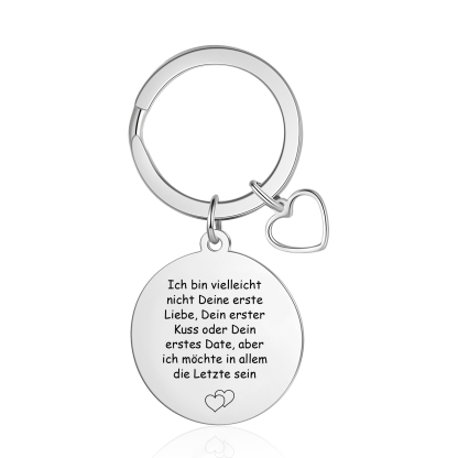 Personalisiertes Foto runder Metall-Schlüsselanhänger mit Herzanhänger – Ich möchte in allem die Letzte sein – Geschenk für Paar