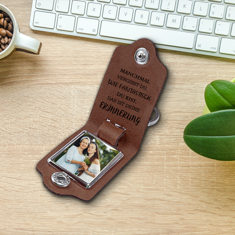 Personalisierter Foto & Name & Geburtsblume Leder Schlüsselanhänger-MANCHMAL VERGISST DU, WIE FANTASTISCH DU BIST-Schlüsselanhänger aus Leder für Mama
