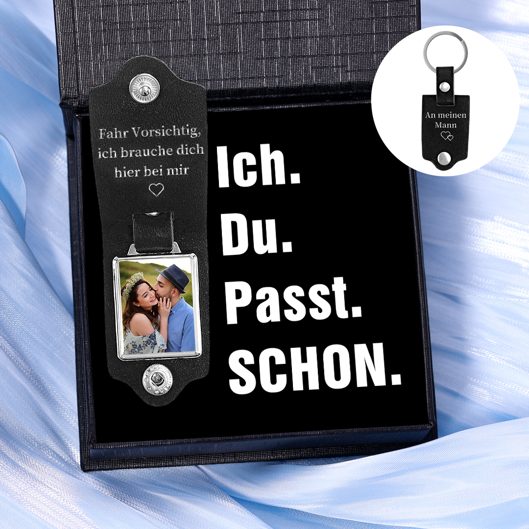 Personalisierter Foto & Text Leder Schlüsselanhänger-Fahr Vorsichtig, ich brauche dich hier bei mir